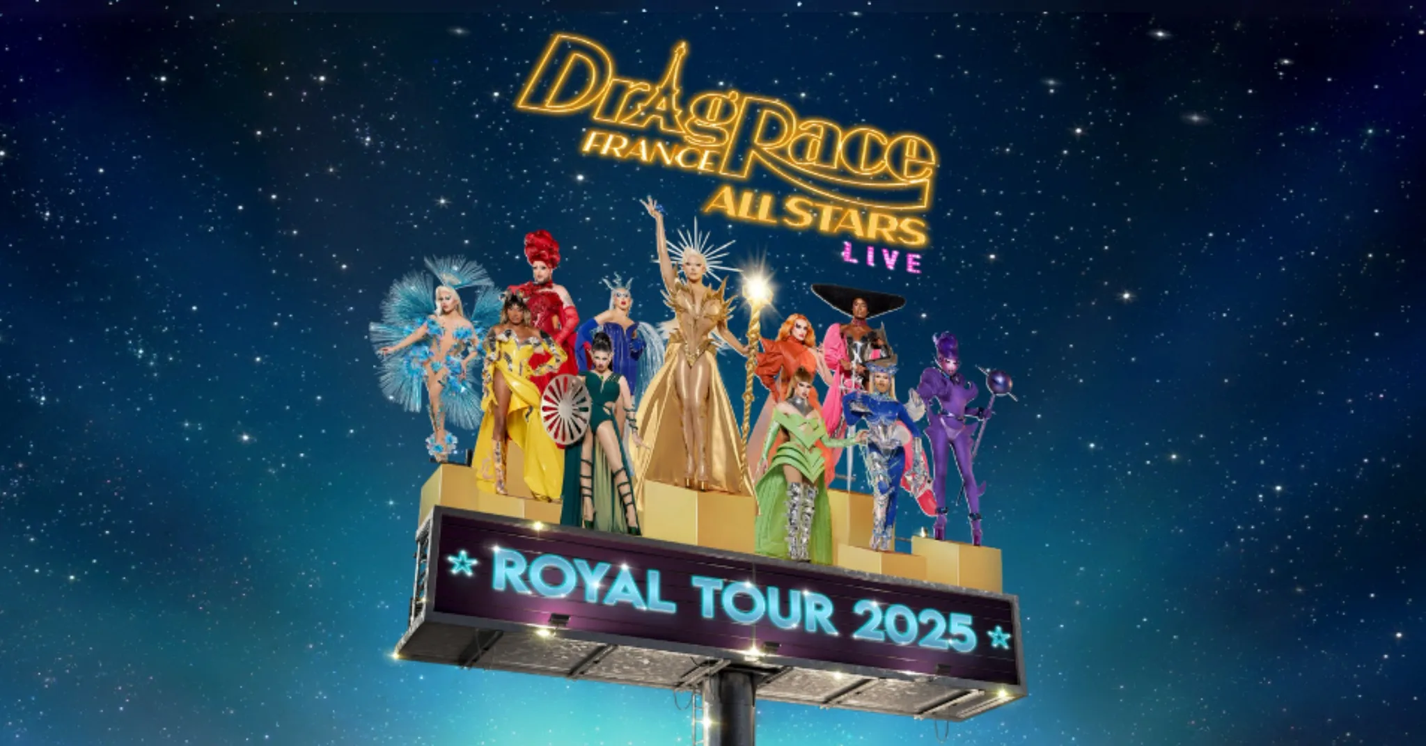Drag Race France Live All Stars • PARIS - Salle Pleyel • 10, 11, 12 & 13 Septembre 2025