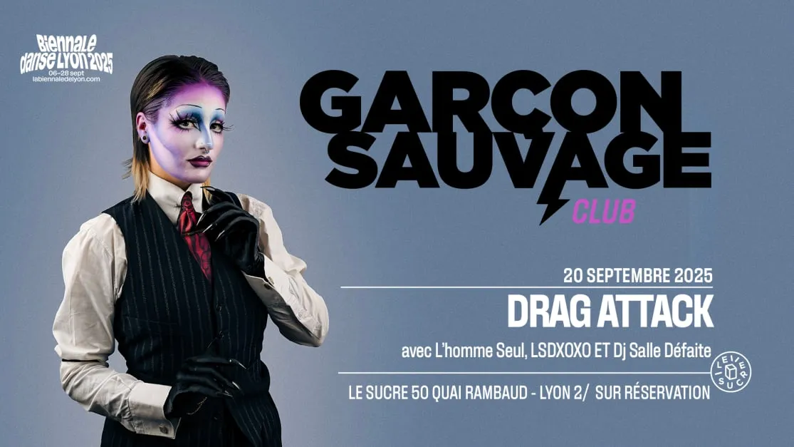 Garçon Sauvage Drag Attack : Lsdxoxo, L'homme Seul...