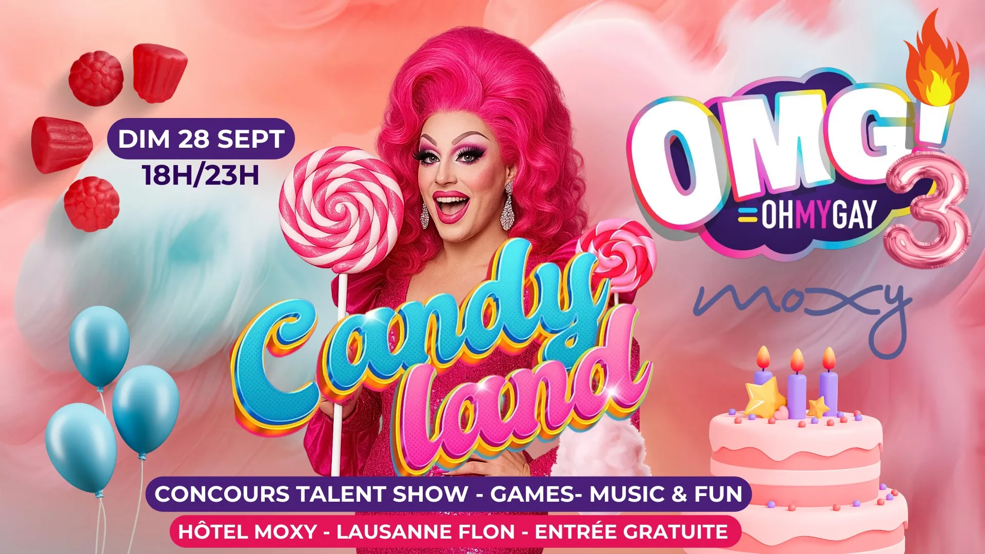 Oh My Gay CANDYLAND 🍭🎂🍭 HAPPY BIRTHDAY 3 Years @ Hôtel MOXY Flon - DIM 28 SEPT 2025