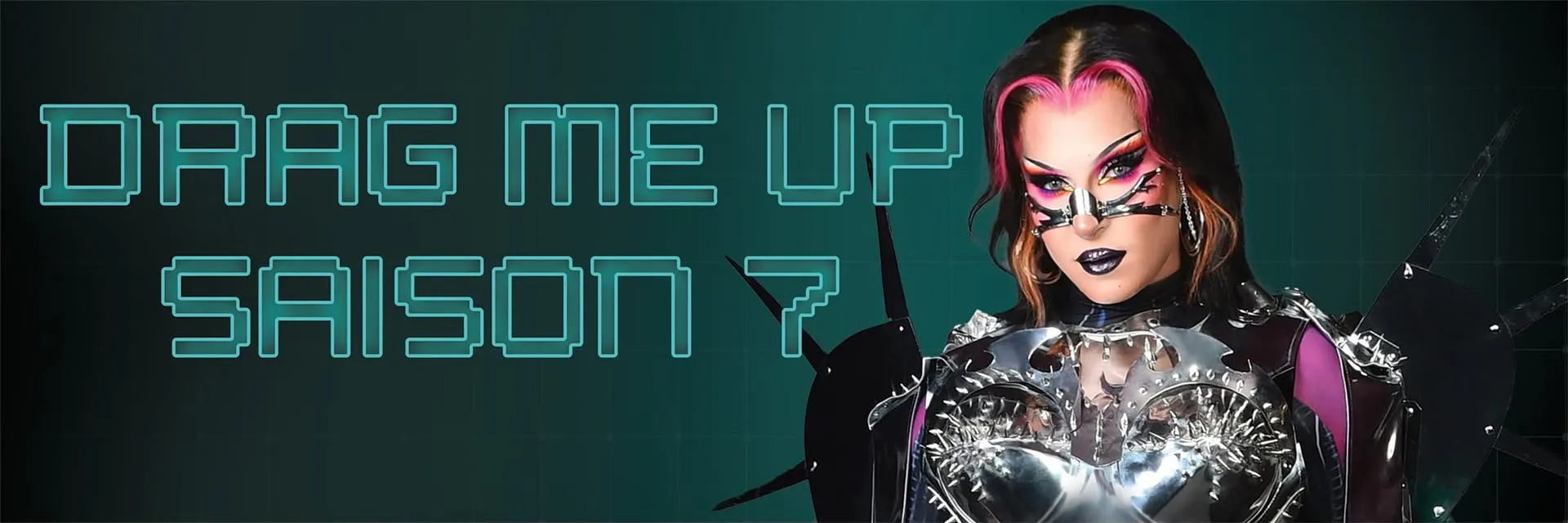 DRAG ME UP SAISON 7