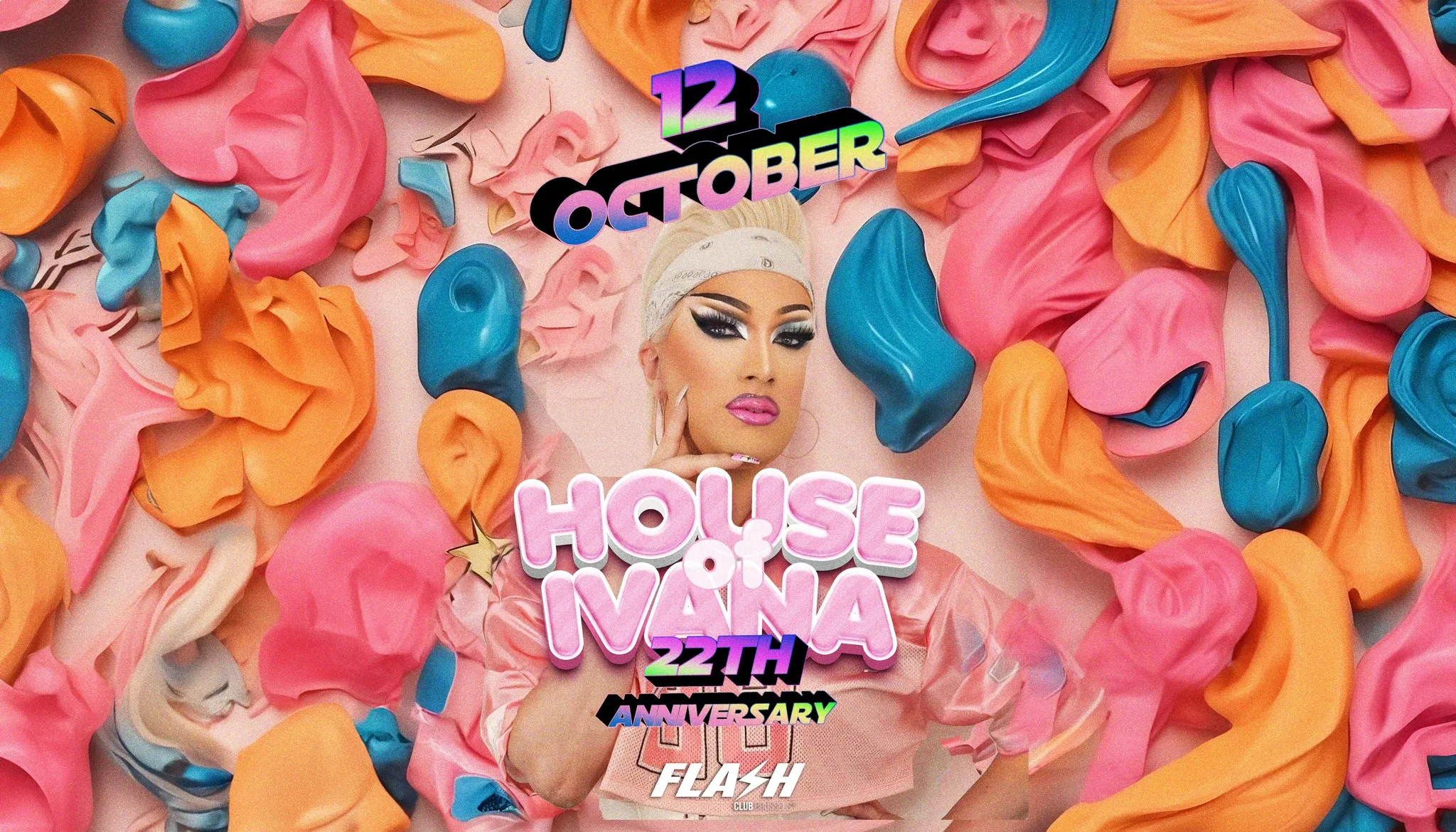 FLASH ● House Of Ivana ● The Queen's 22 years Drag Anniversary ● 12 October