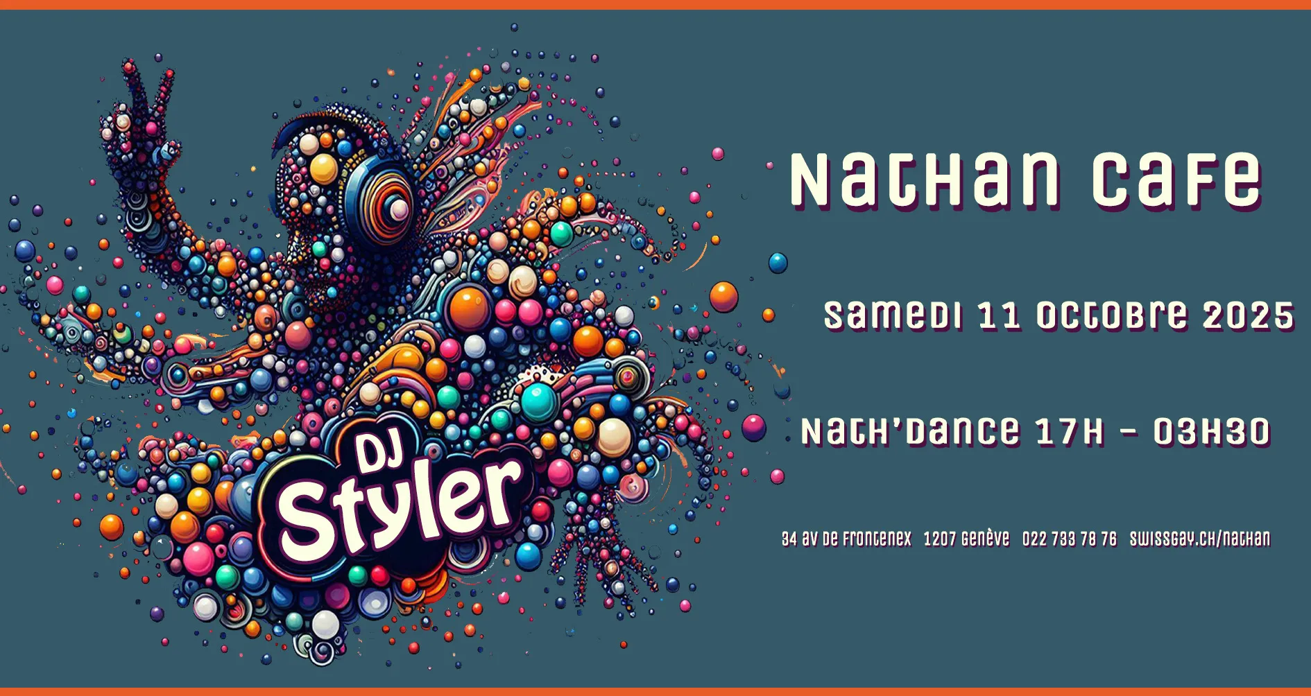 Nathan Café Genève - "Nath'Dance" : dj Styler - 11 octobre 2025 - 17h à 03h30