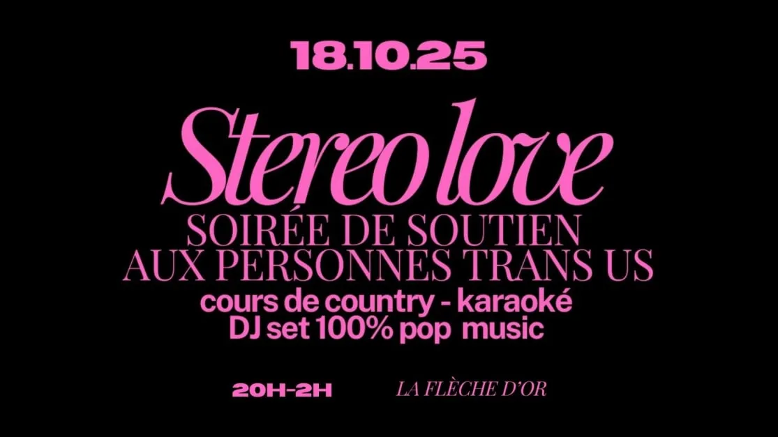 Stereo Love - Soirée De Soutien Aux Personnes Trans Us