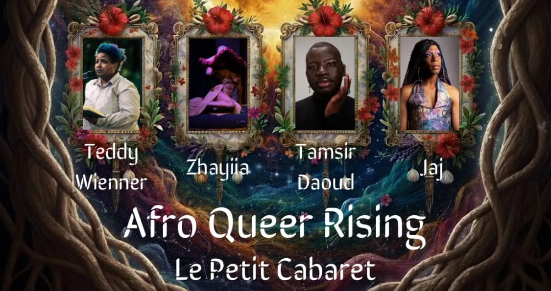 Afro Queer Rising - Le Petit Cabaret