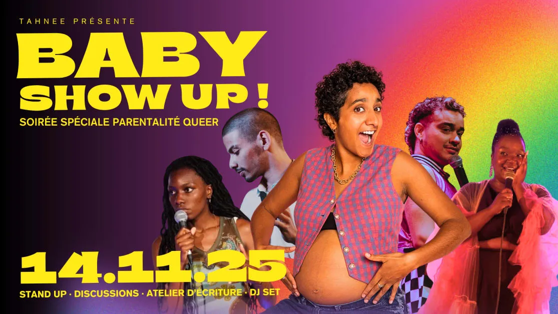 Baby Show Up ! - Soirée Spéciale "Parentalité Queer"