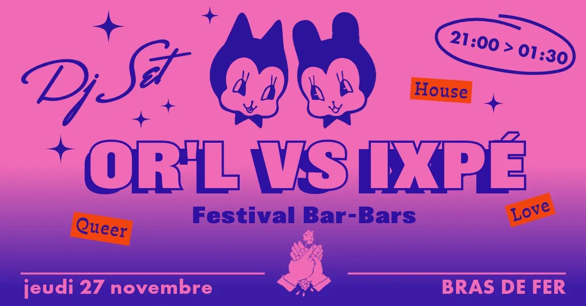 Festival Bar-Bars - OR'L et IXPÉ