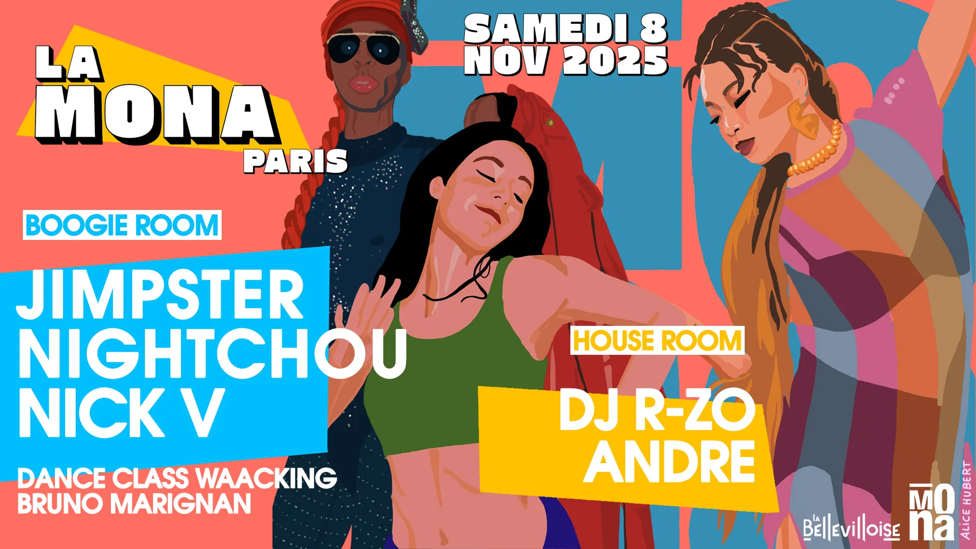 La Mona w/ Jimpster (UK), Nightchou, Nick V, R-ZO André, Whacking Dance Class par Bruno Marignan