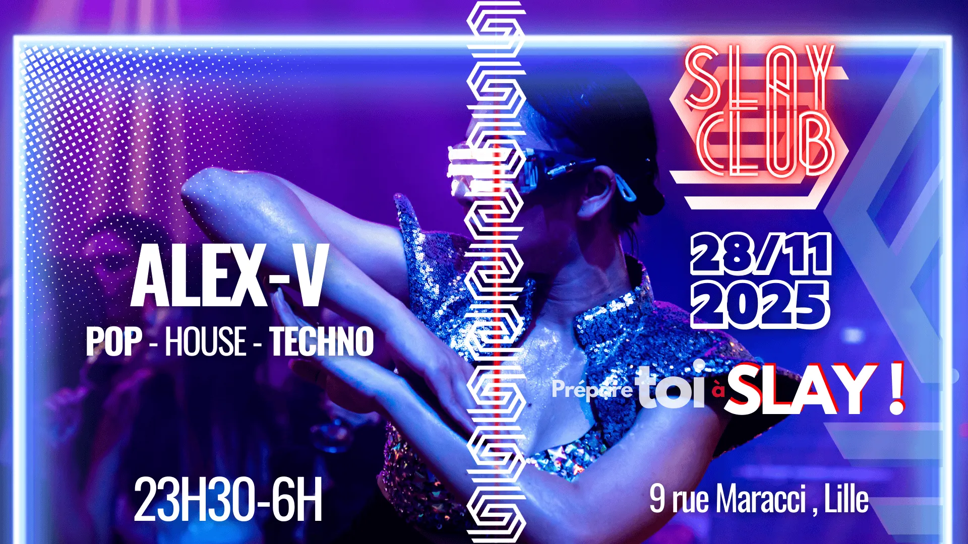 Slay Club - Alex V 28/11