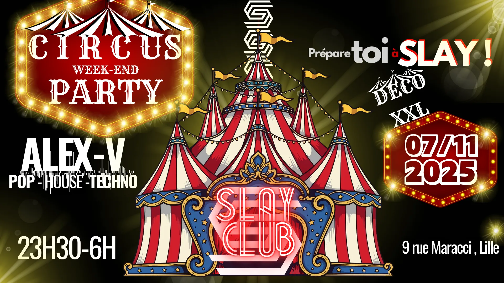 Slay Club : Circus Party