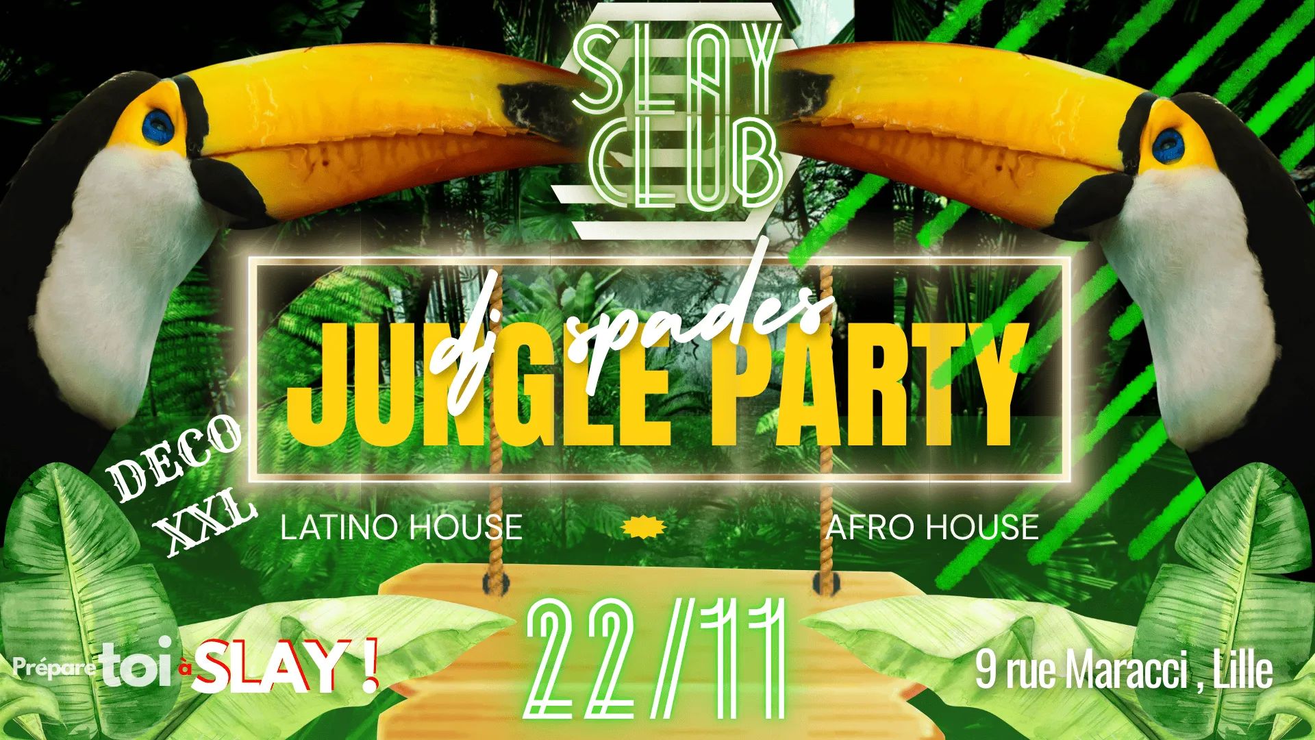 Slay Club : Jungle Party 22/11
