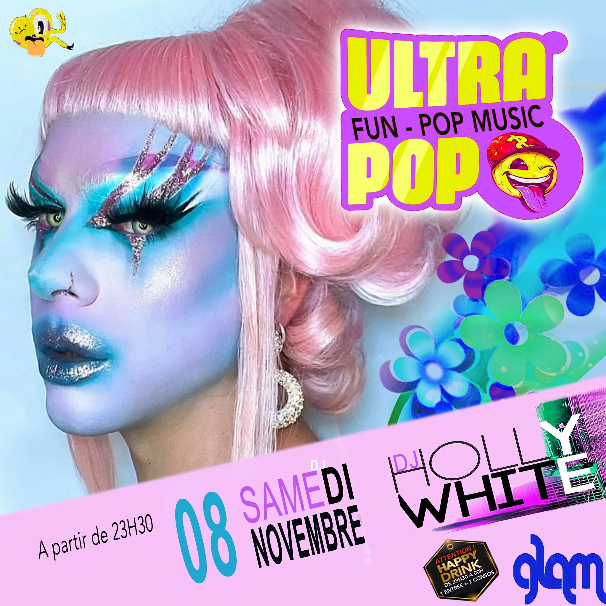 ULTRAPOP avec DJ HOLLY WHITE @ GLAM