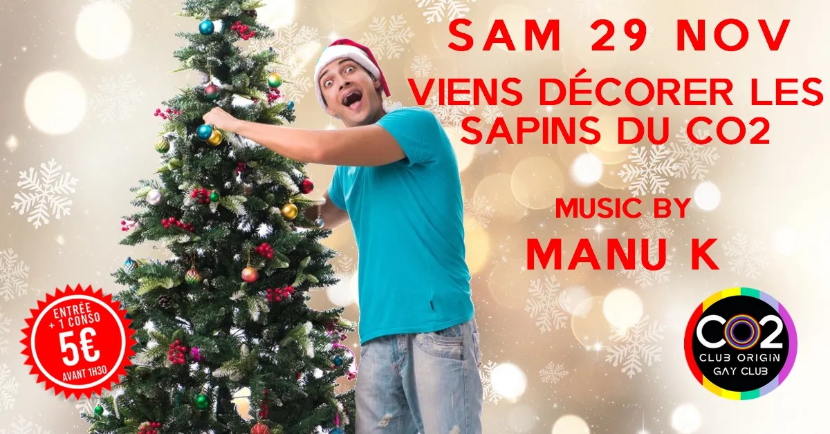 VIENS DECORER LES SAPINS DU CO2 W/MANU K