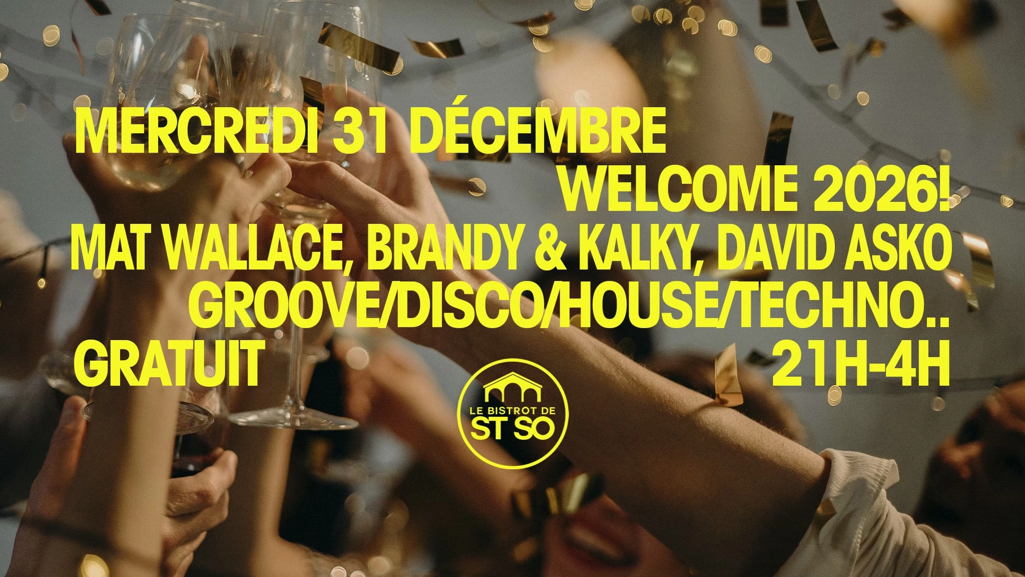 đ„âš WELCOME 2026 @ BISTROT DE ST SO âšđ„ GRATUIT