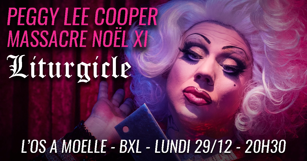 BXL - Peggy Lee Cooper Massacre Noël XI - LITURGICLE