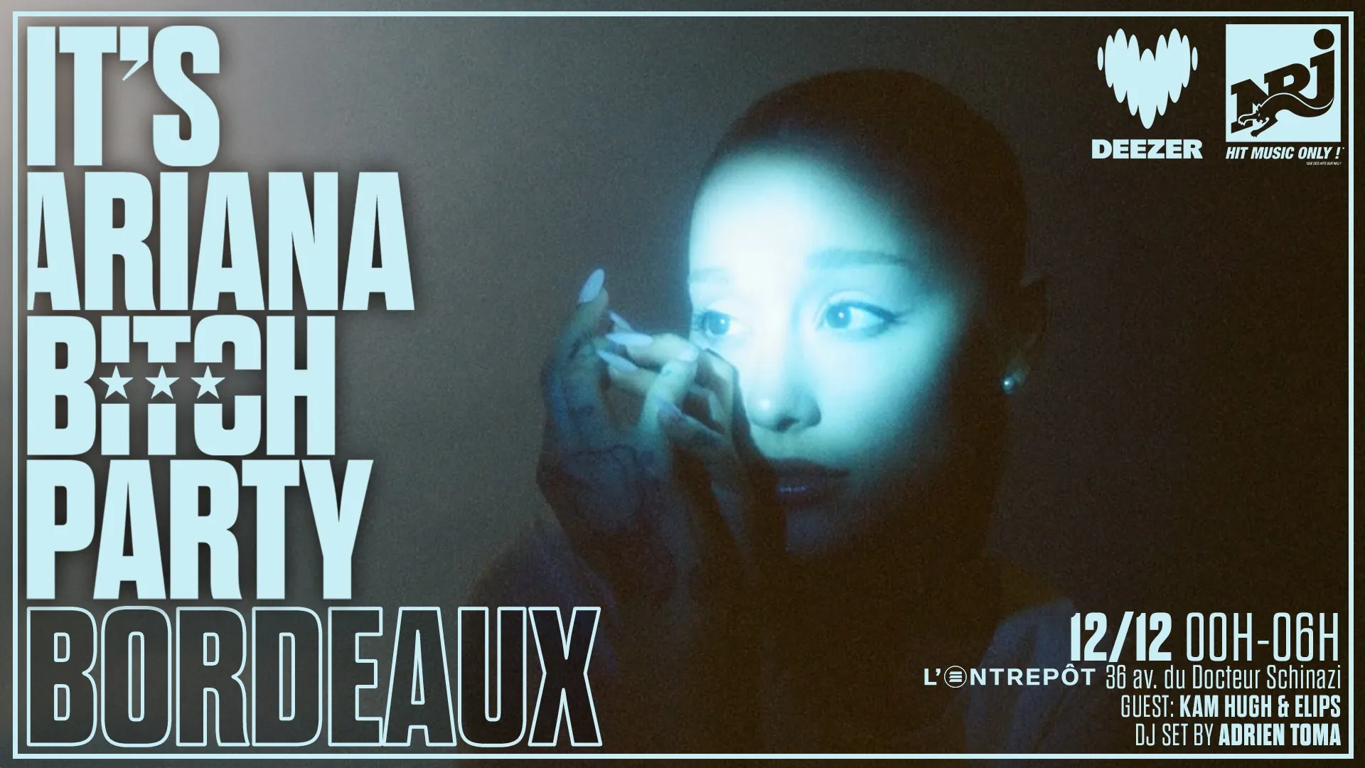 It's Ariana Bitch Party Bordeaux Avec Elips & Kam Hugh