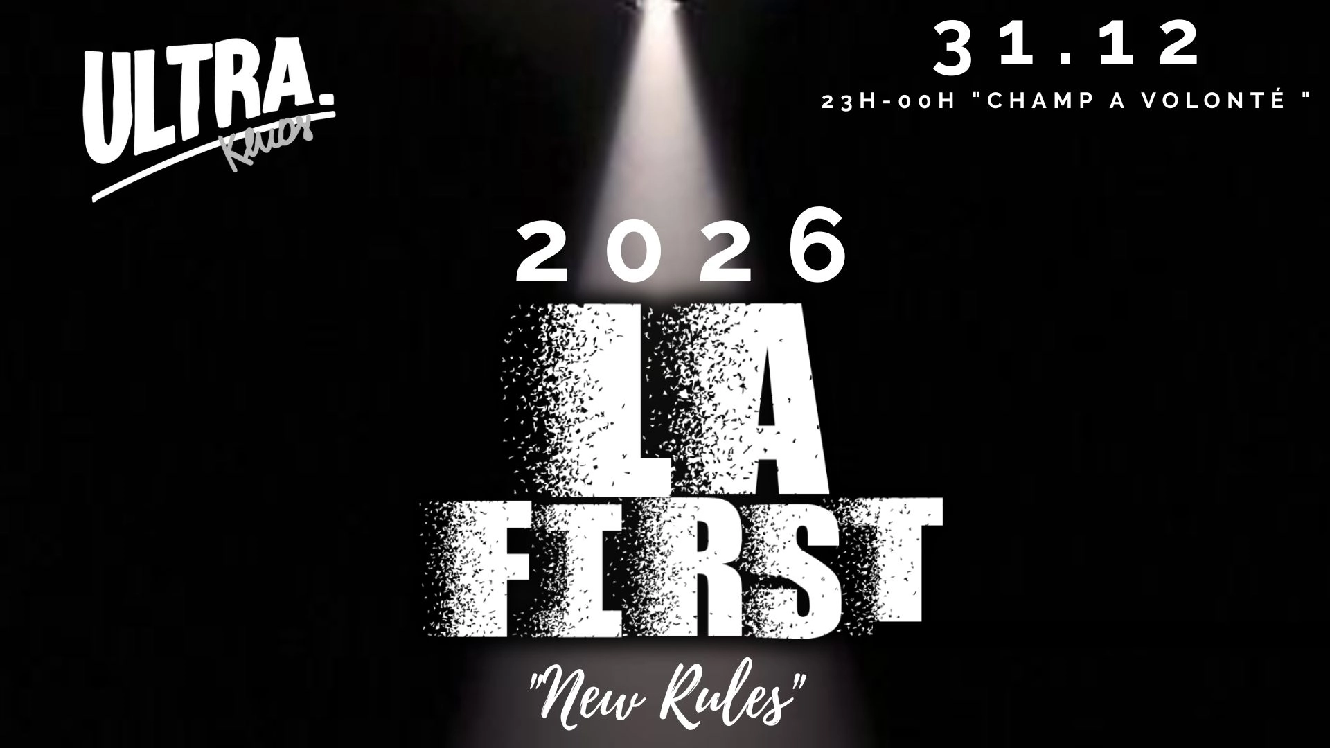 N.Y.E 2026 - LA FIRST - " New Rules "