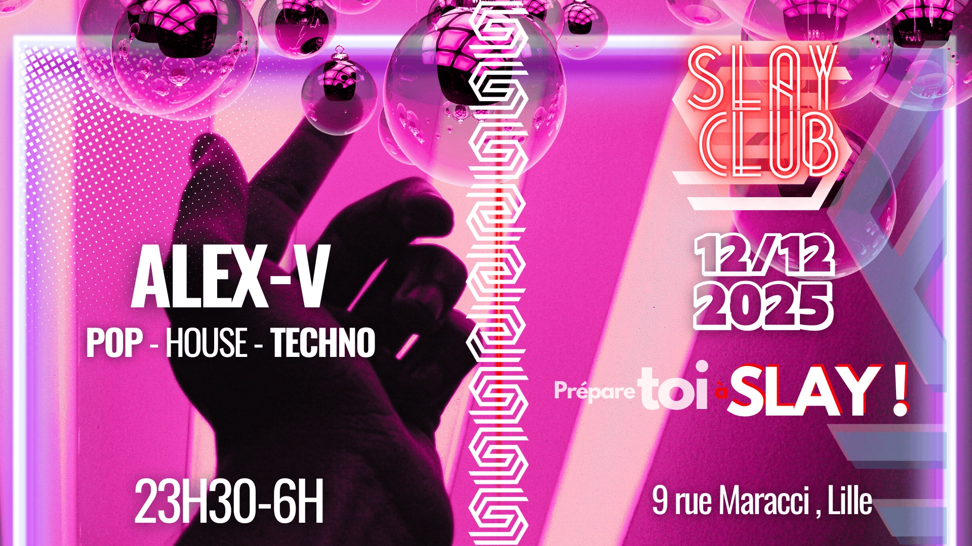 Slay Club - Alex V 12/12