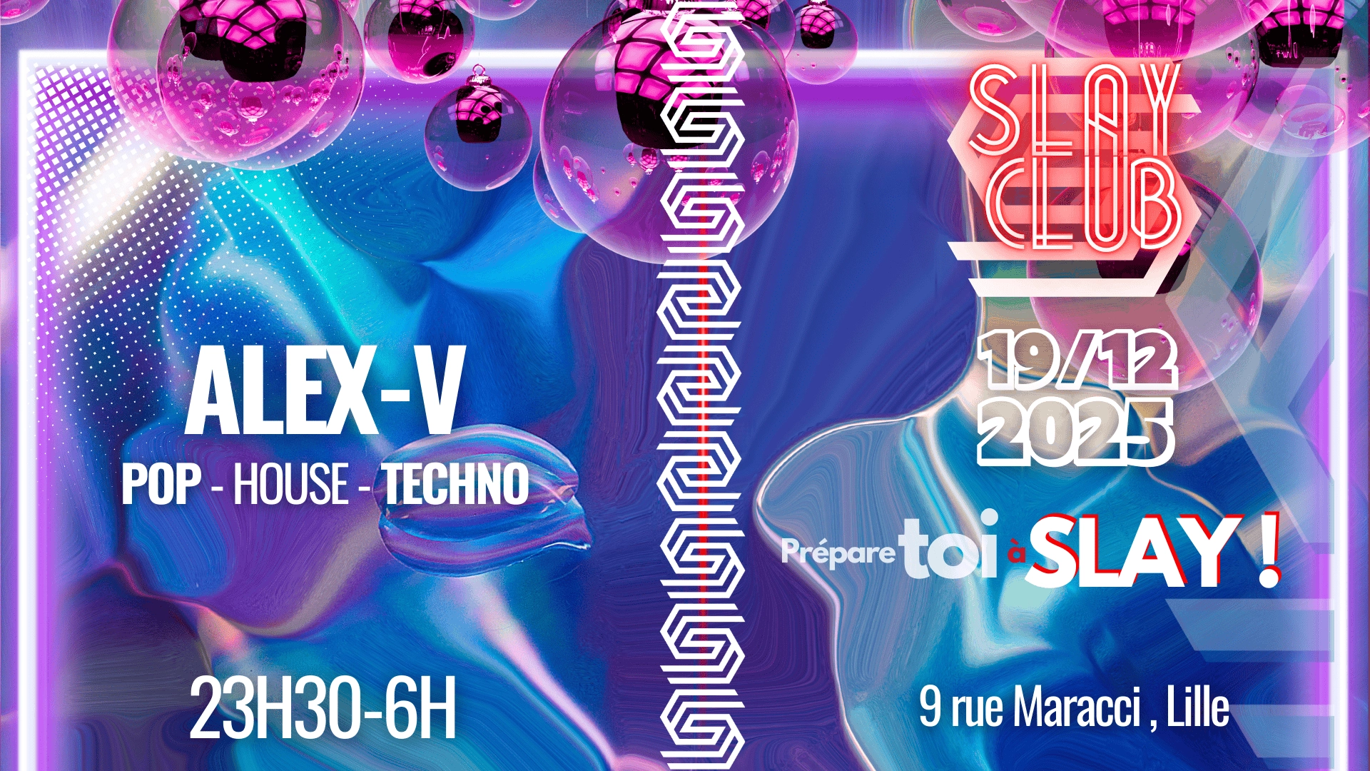 Slay Club - Alex V 19/12