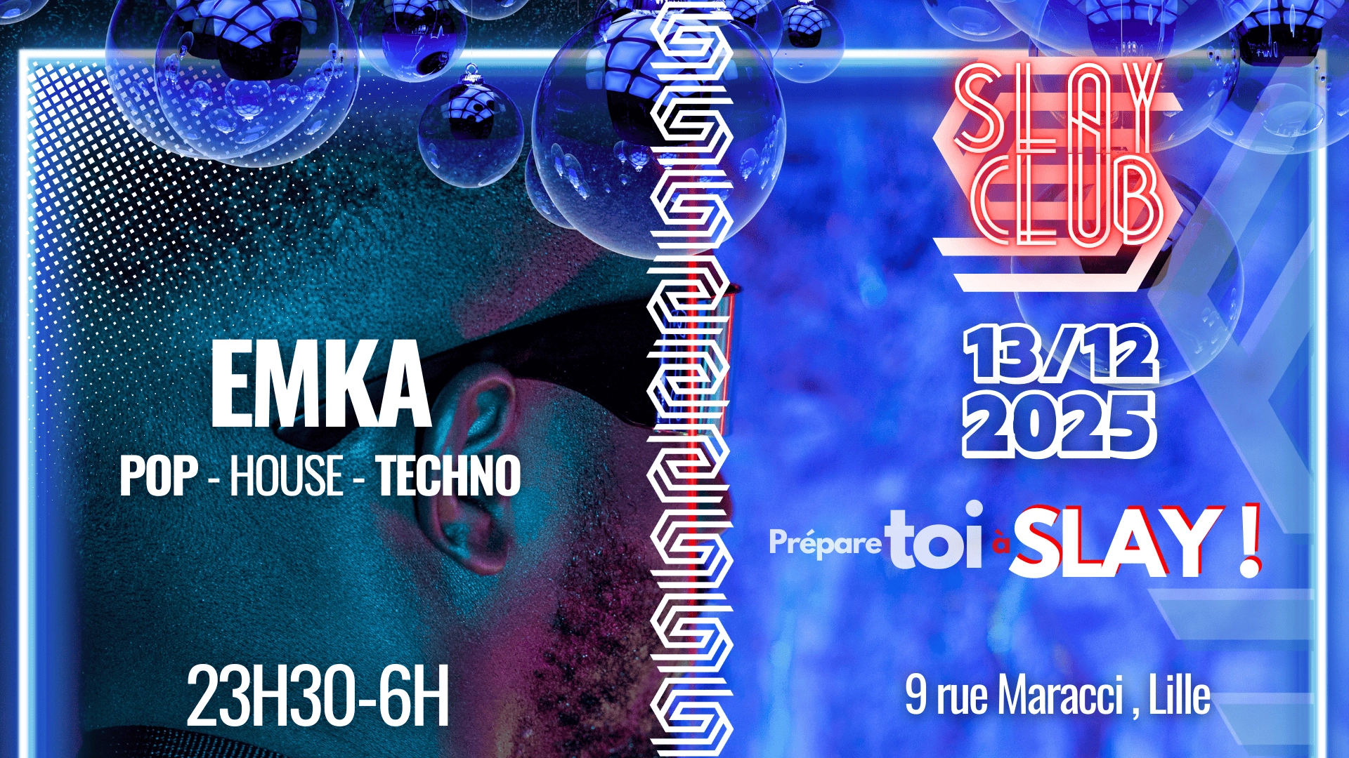 Slay Club - EMKA 13/12