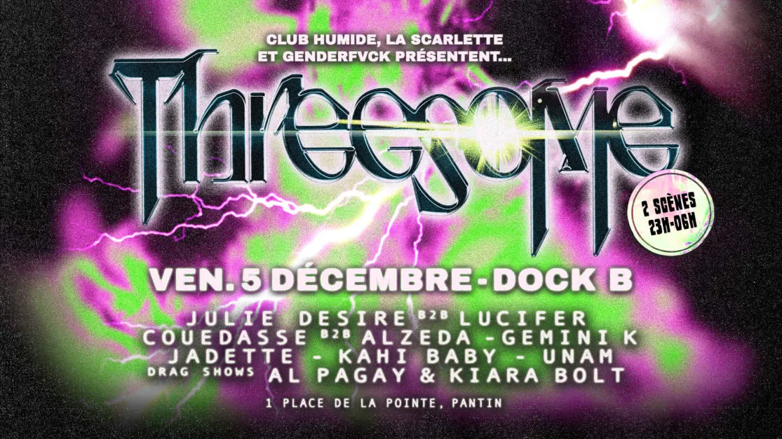 Threesome: Club Humide · La Scarlette · Genderfvck