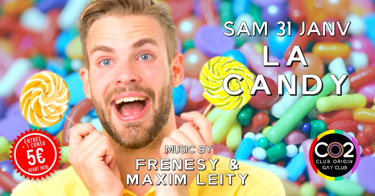 CO2 LA CANDY w/Frenesy & Maxim Leity