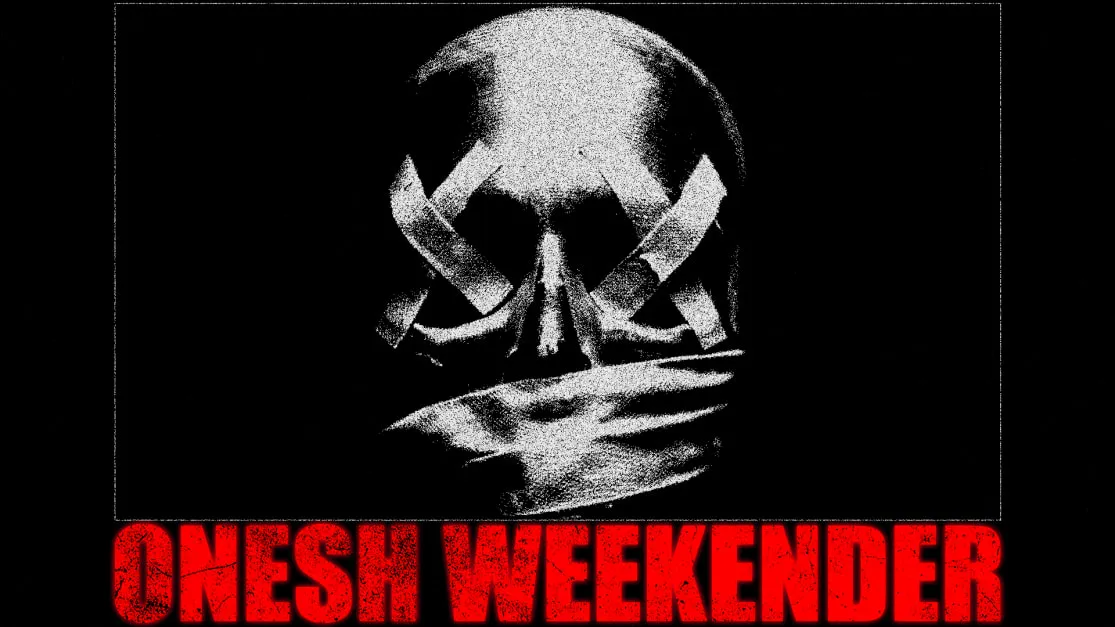 Onesh Weekender