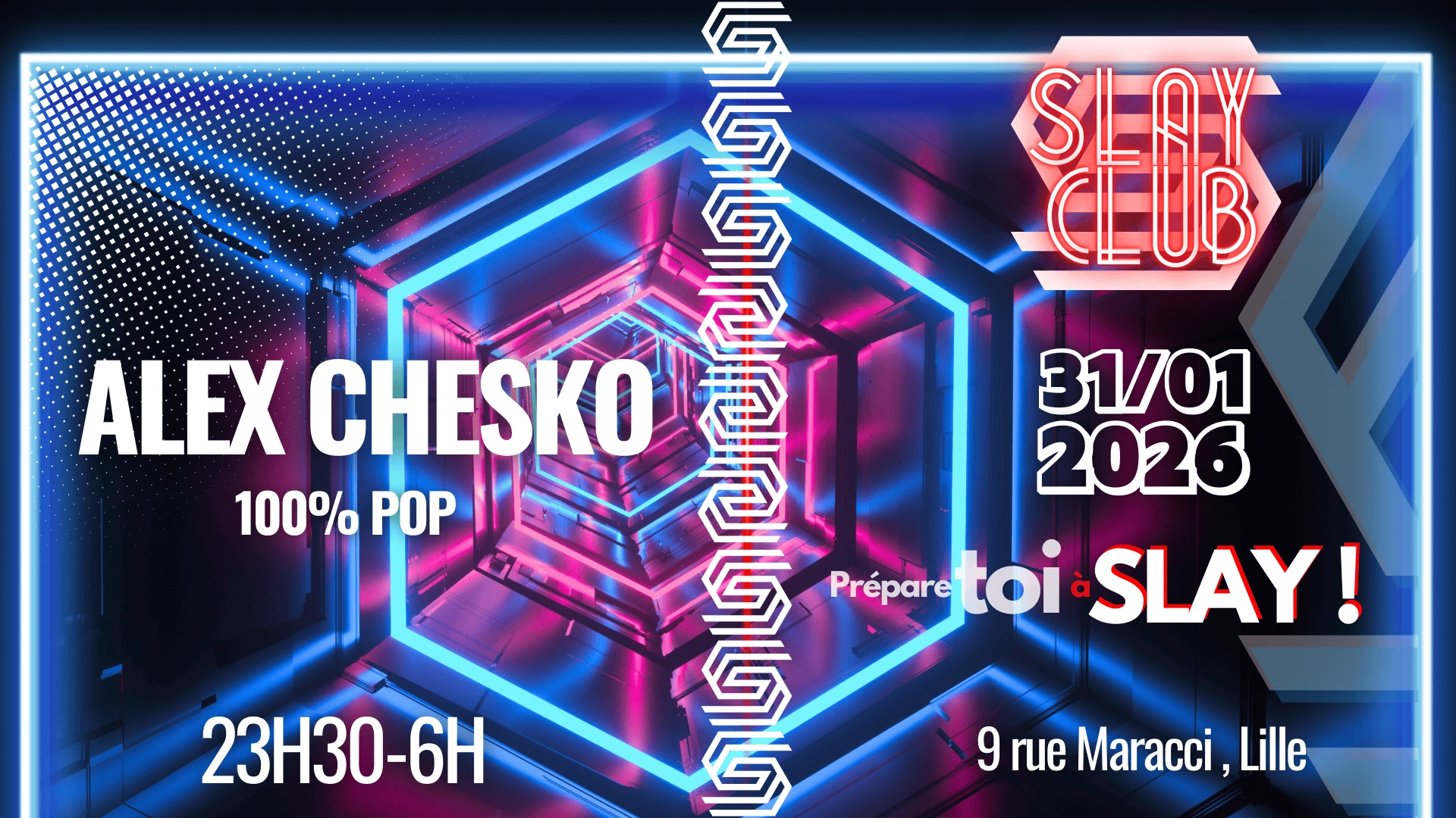 Slay Club : ALEX CHESKO 31/01