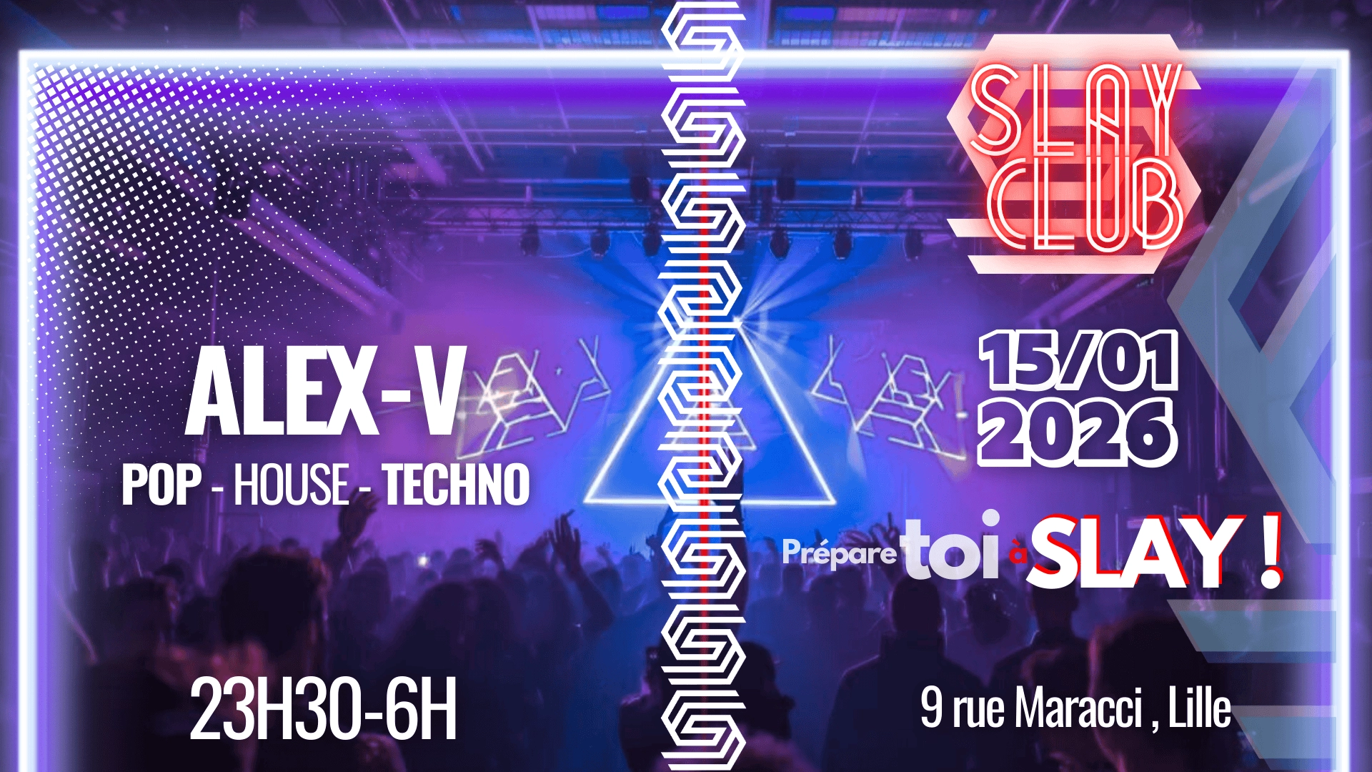 Slay Club : DJ ALEX V 15/01