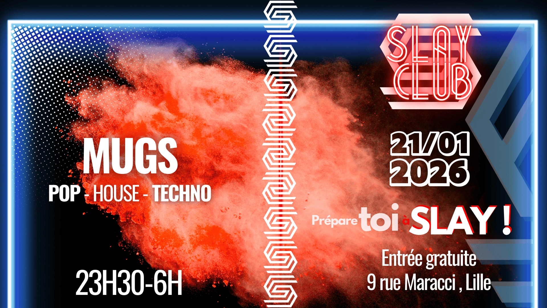 Slay Club : DJ MUGS 21/01