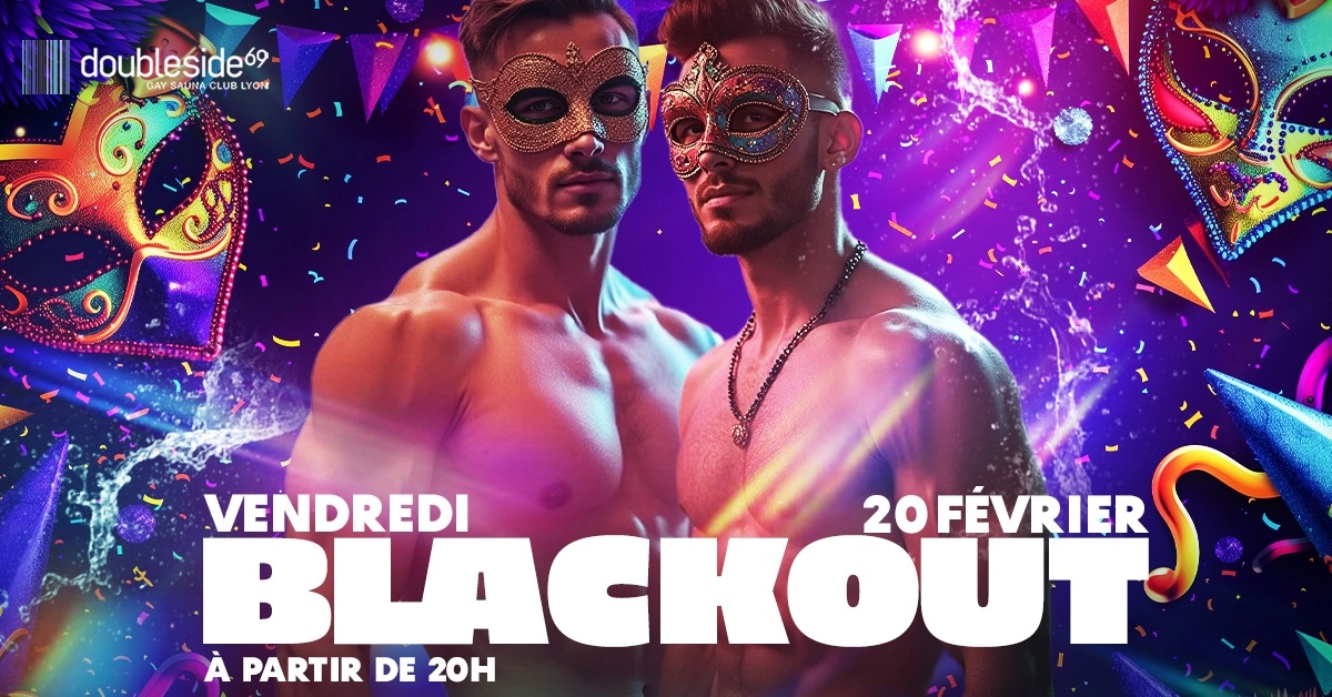 BLACKOUT 🎭 au Double Side