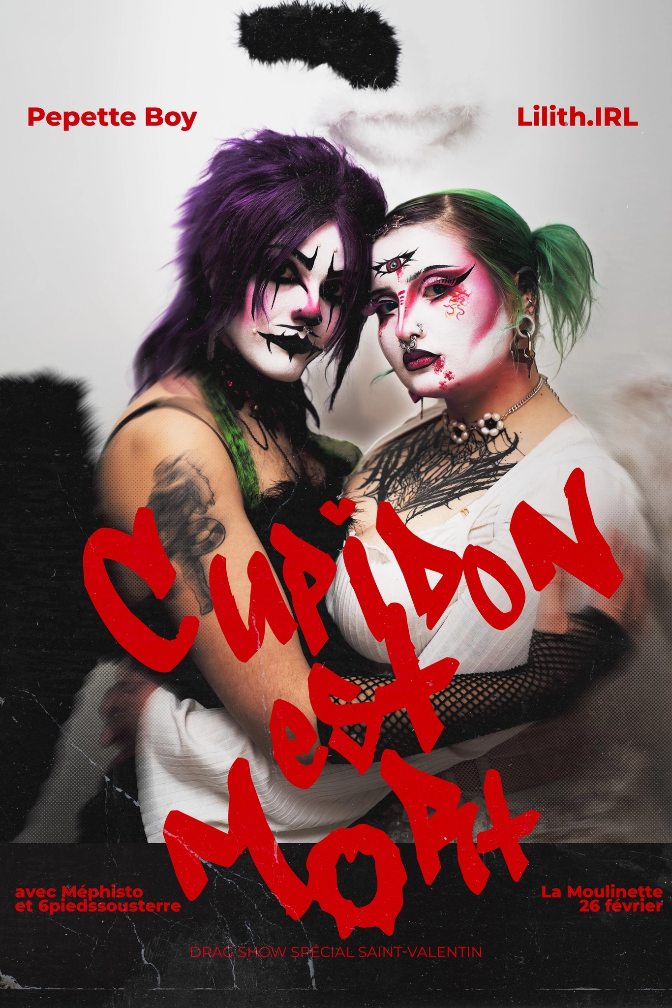 CUPIDON EST MORT - DRAG SHOW par Lilith.irl & Pépette Boy avc Méphisto et 6piedssousterre