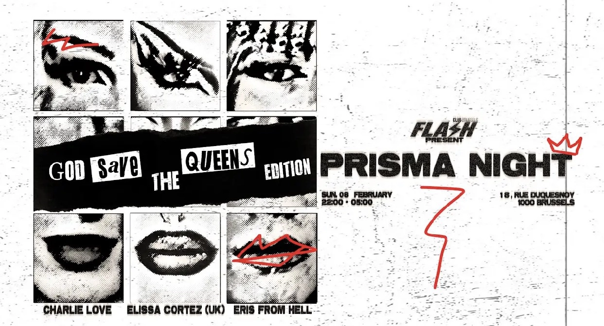 FLASH 🇬🇧PRISMA NIGHT - GOD SAVE THE QUEENS 🇬🇧- Sunday 08.02