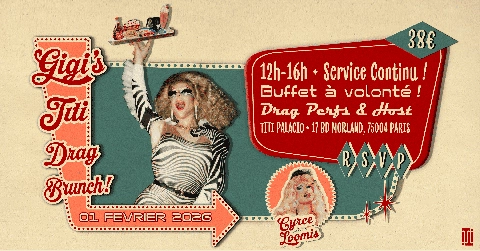Gigi's Titi Drag Brunch avec Cyrcé Loomis!