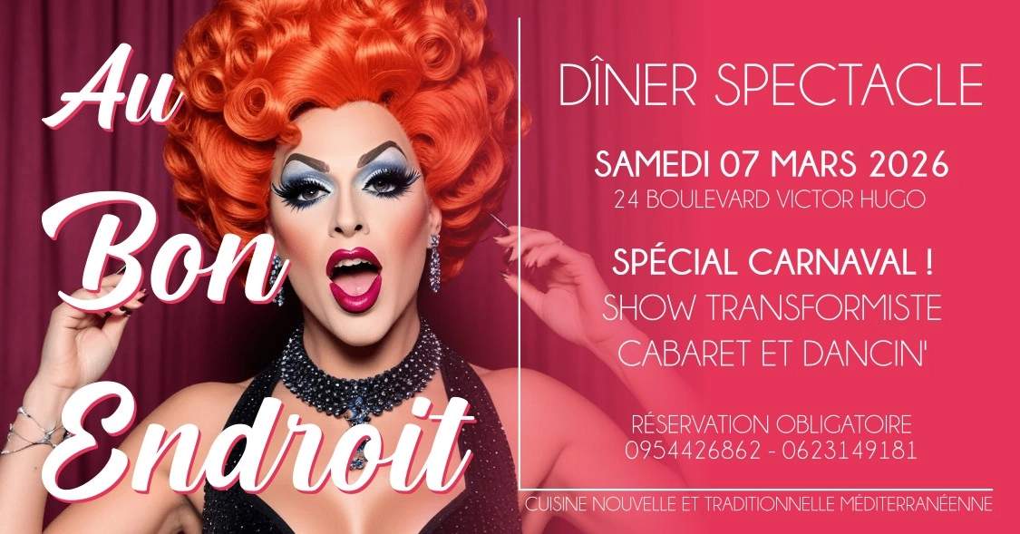 D&icirc;ner Spectacle "Carnaval" - Show Transformiste & Dancin'