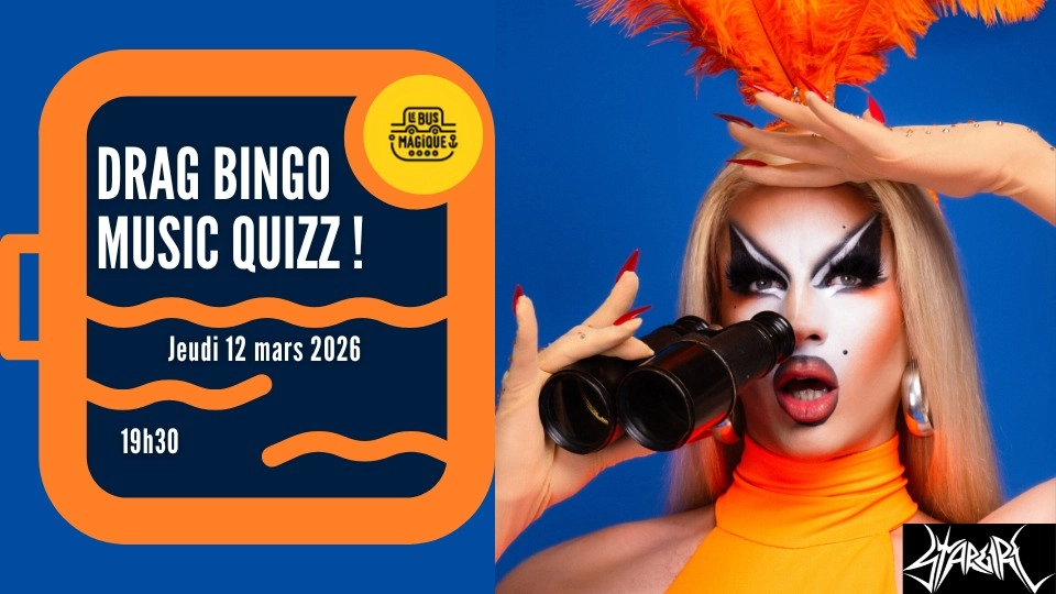 Drag Bingo Music Quizz !! | P&eacute;niche le Bus Magique