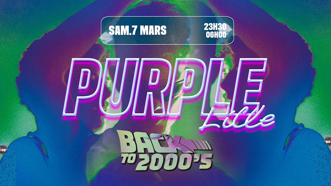 La Purple Lille - Back To 2000's