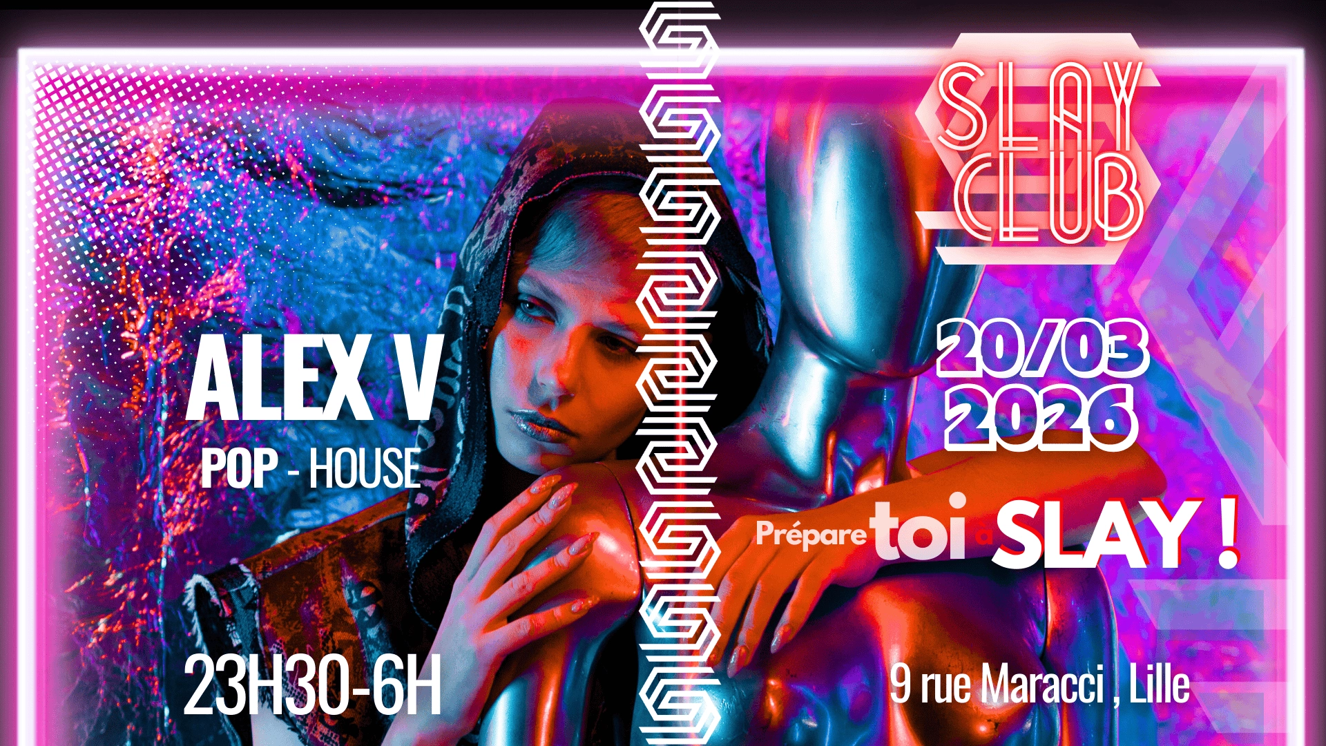 Slay Club : DJ ALEX V 20/03