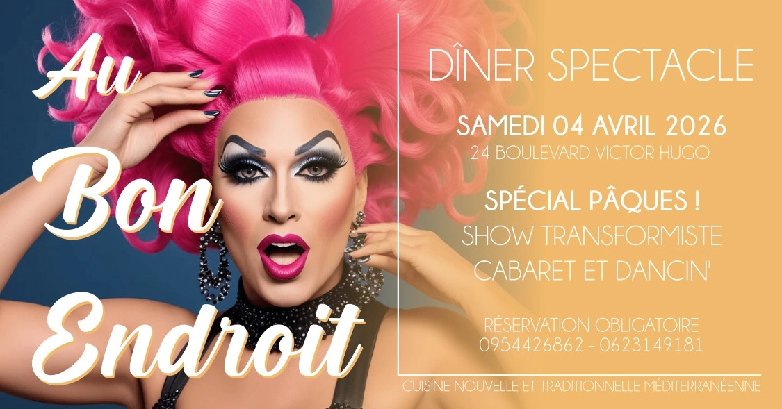 D&icirc;ner Spectacle "P&acirc;ques" - Show Transformiste & Dancin'