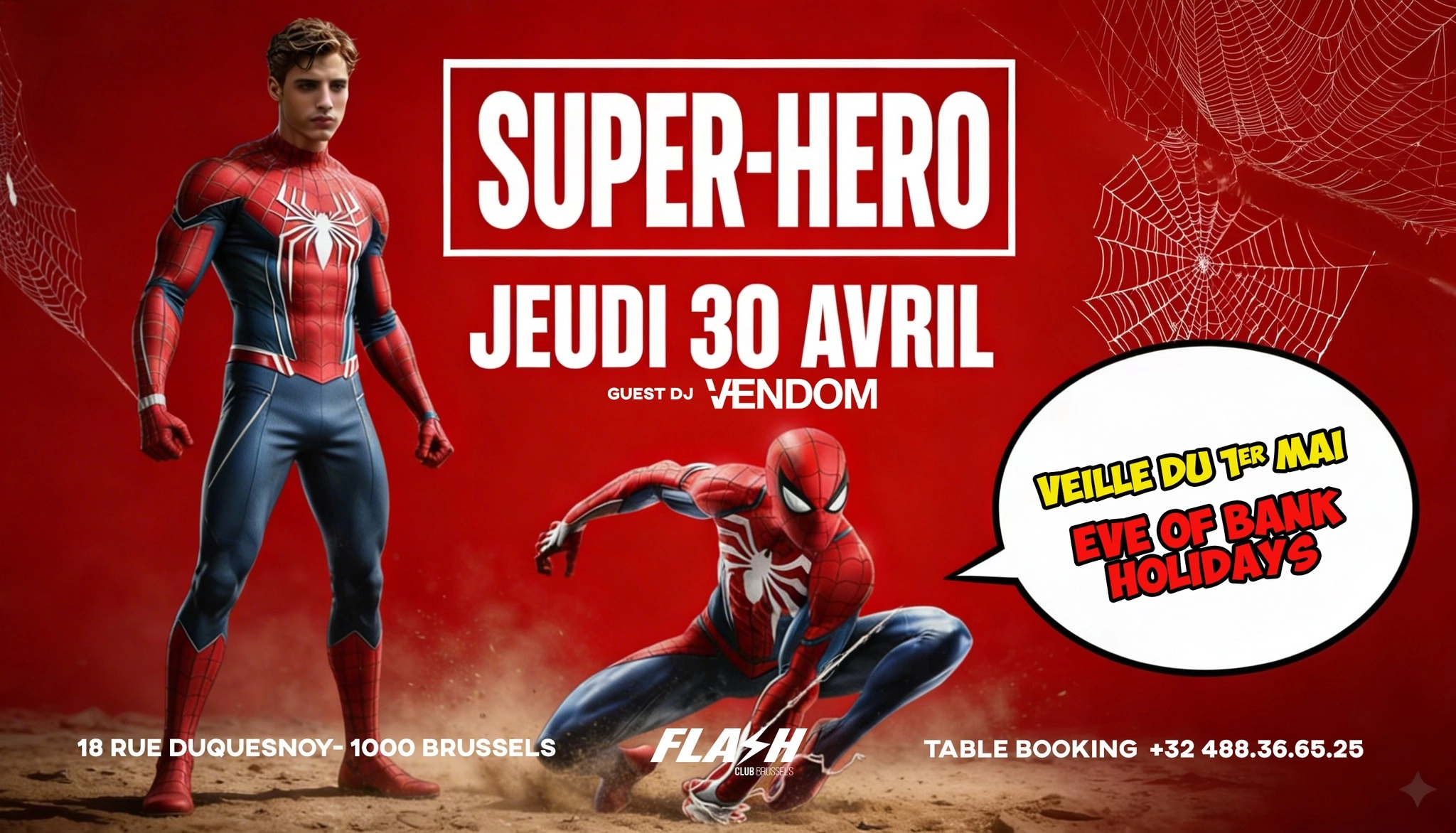 FLASH ● SUPER HERO ● Veille de cong&eacute; - Holidays ● Thursday 30.04