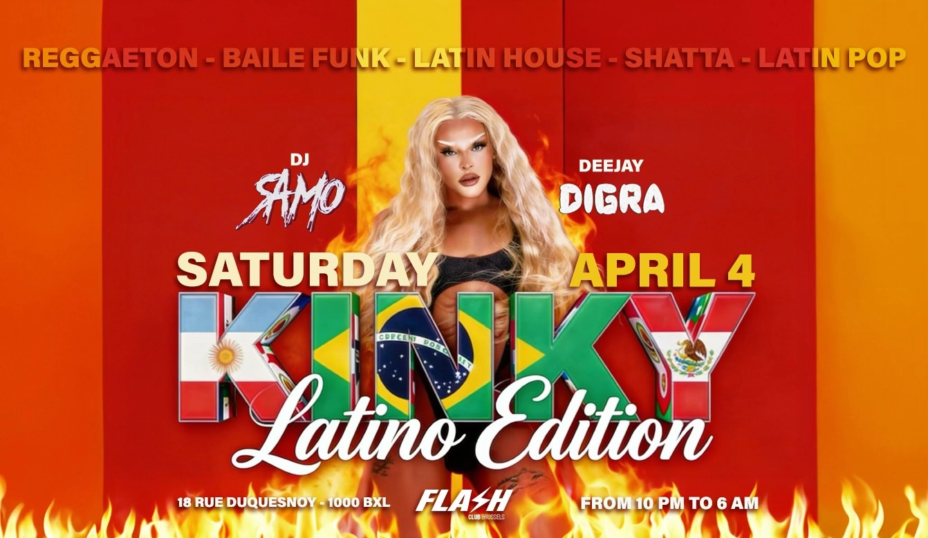 KINKY LATINO EDITION by FLASH 🔥🇧🇷⚡SATURDAY 04 APRIL 🇧🇷⚡ EASTERN WEEKEND