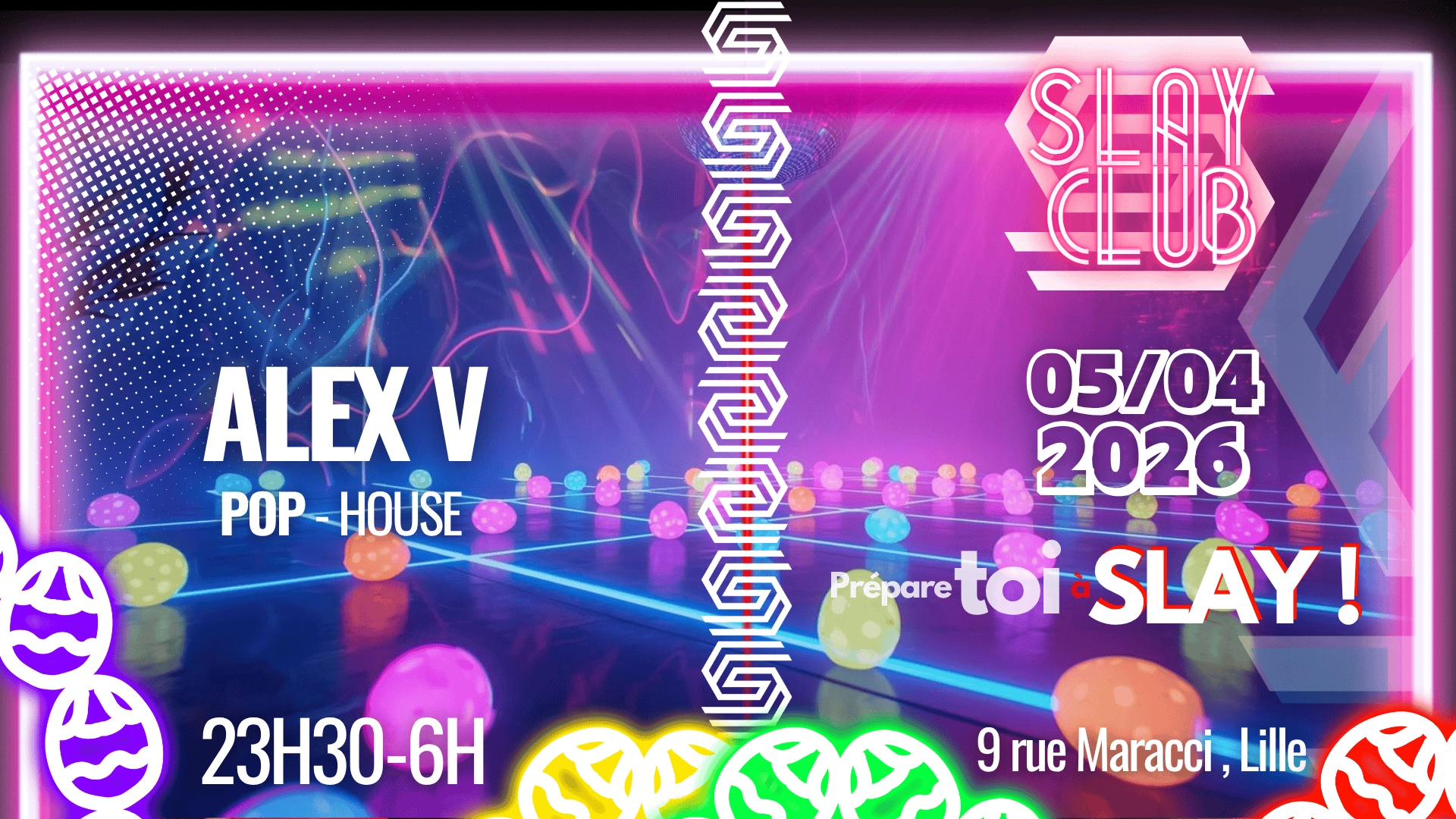 Slay Club : Veille de Férié 05/04
