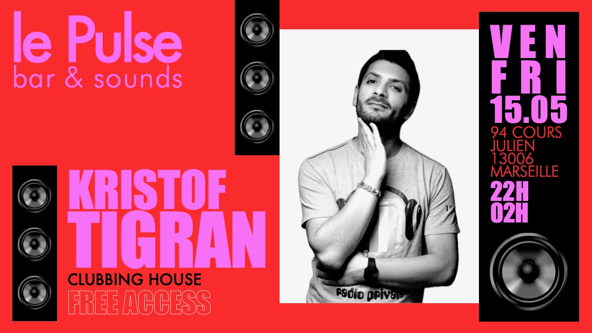 KRISTOF TIGRAN > CLUBBING HOUSE