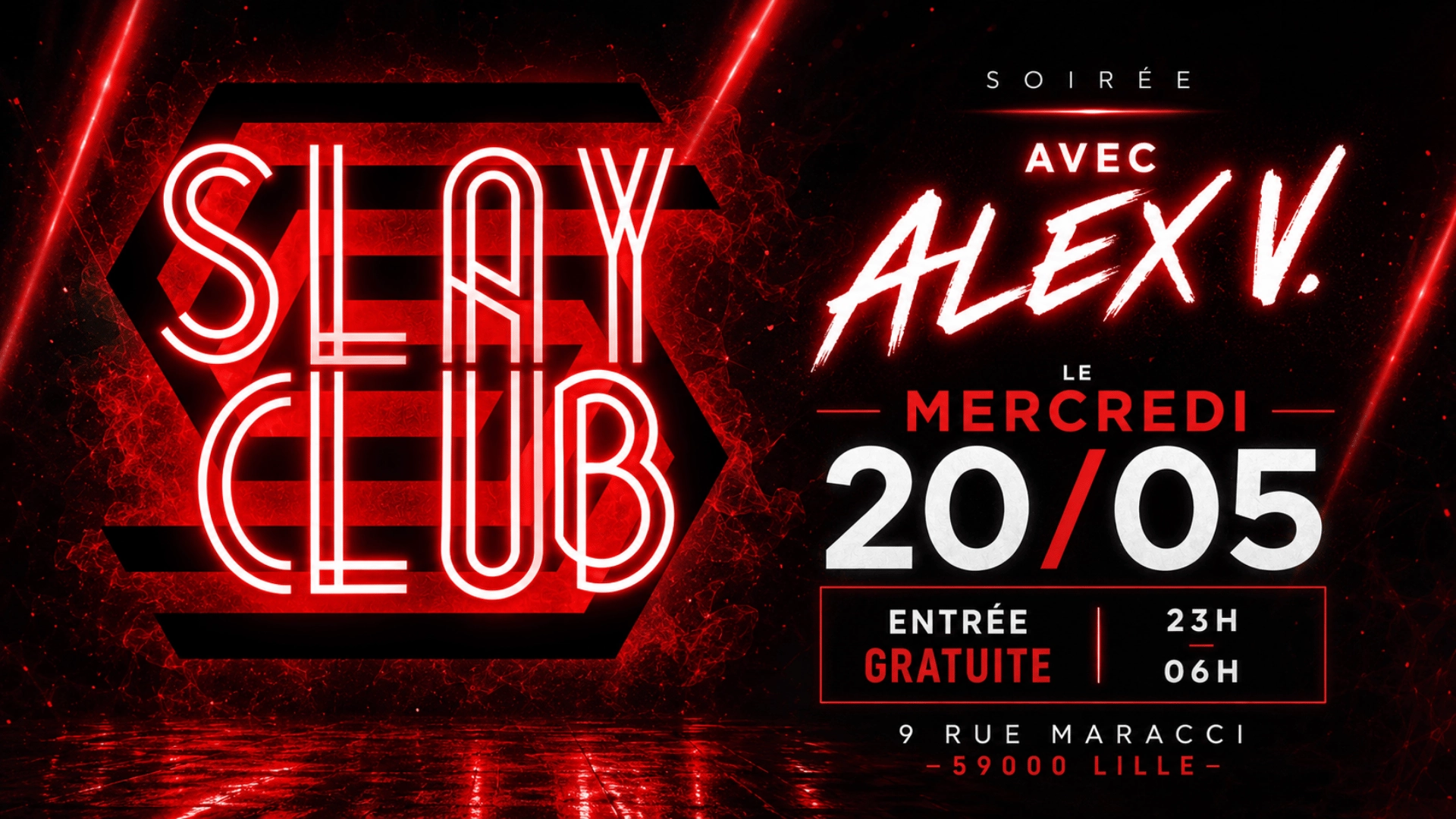 Slay Club : DJ ALEX V 20/05