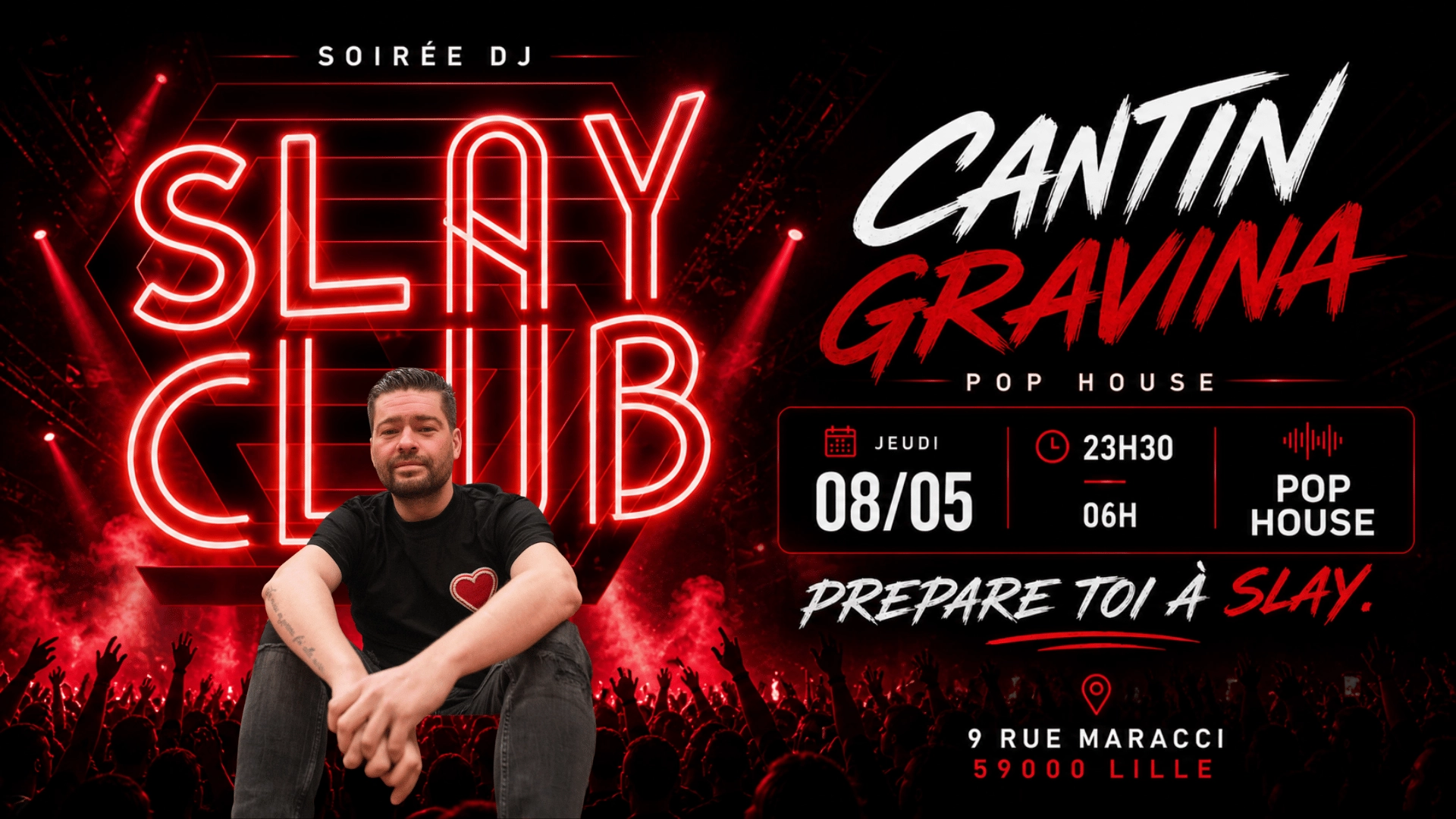Slay Club : DJ CANTIN GRAVINA 08/05