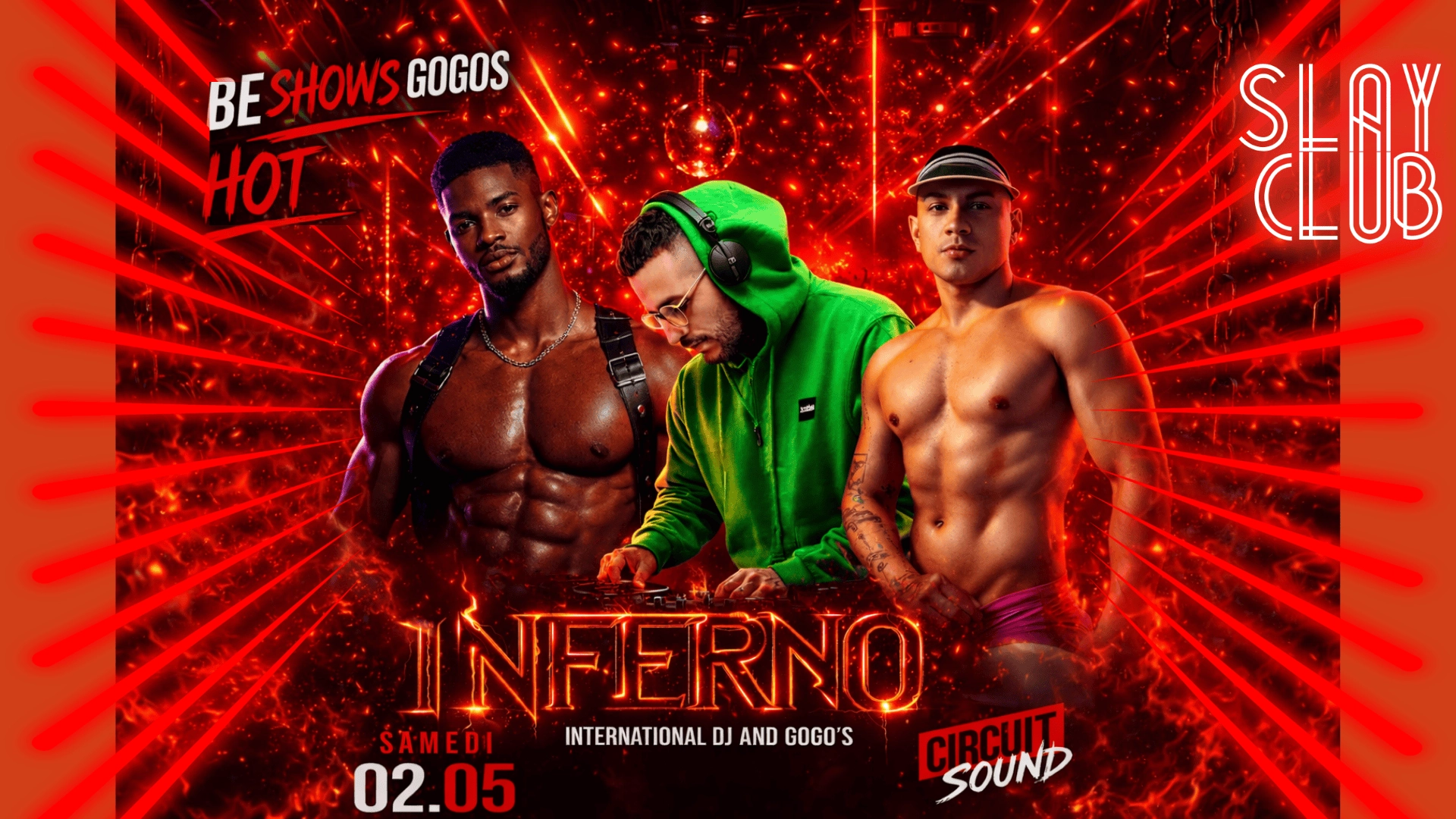 Slay Club : Inferno International DJ & GOGOS