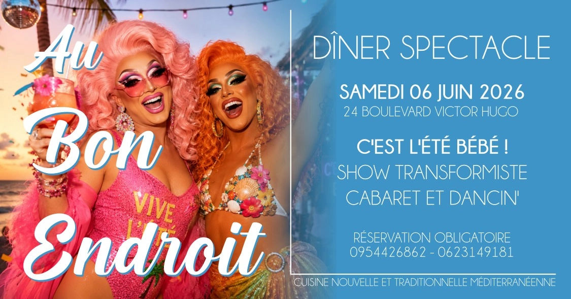 Dîner Spectacle "C'est l'été !" - Show Transformiste & Dancin'