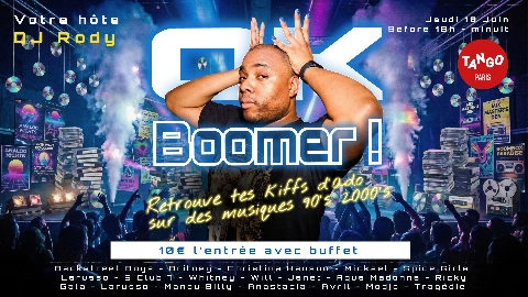 OK Boomer ! Soirée années 90 - 2000 !