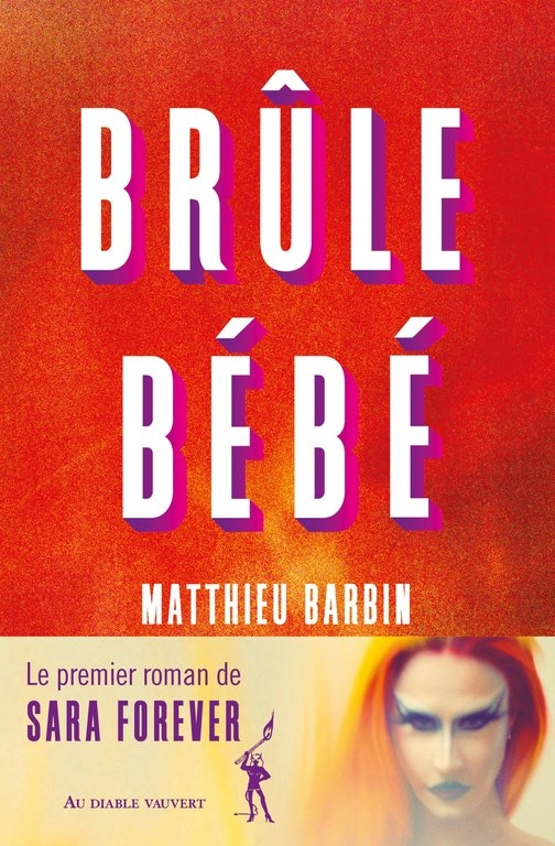 Rencontre avec Matthieu Barbin, auteur de Brûle bébé