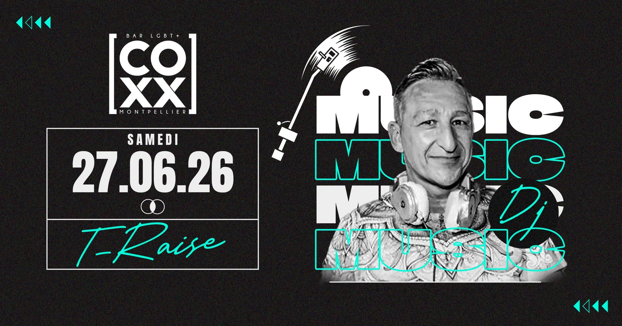 Samedi 27 juin DJ Set T-RAISE