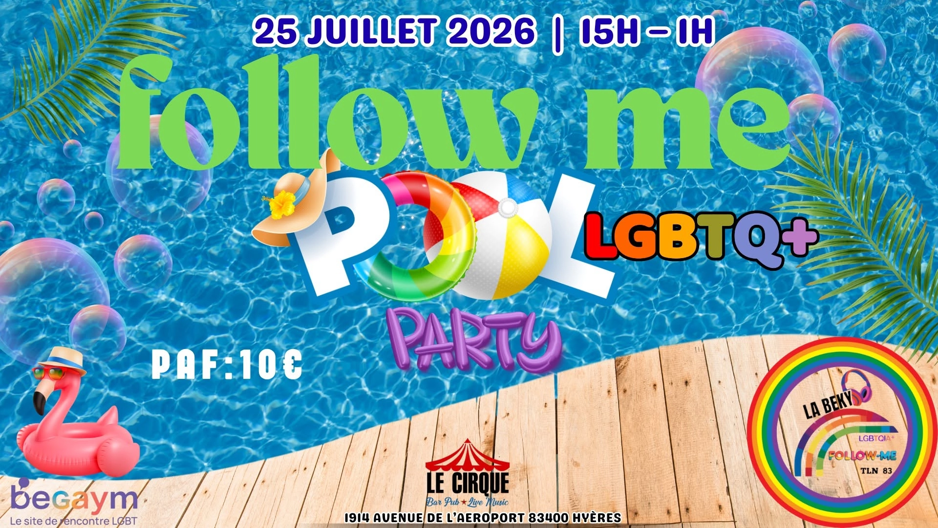 💦🌈 Pool Party "Follow Me "💦🌈 Spécial LGBTQIA+ ✨🌈 & Gay-Friendly.